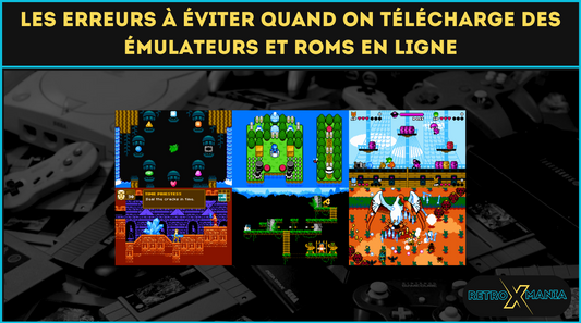 Les erreurs à éviter quand on télécharge des émulateurs et ROMs en ligne