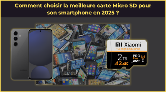 Comment choisir la meilleure carte Micro SD pour son smartphone en 2025 ?