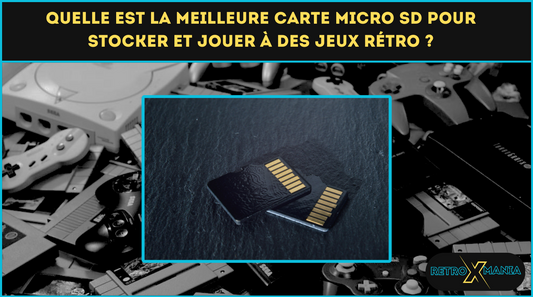 Quelle est la meilleure carte Micro SD pour stocker et jouer à des jeux rétro ?