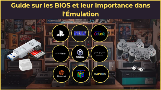 Guide sur les BIOS et leur Importance dans l'Émulation