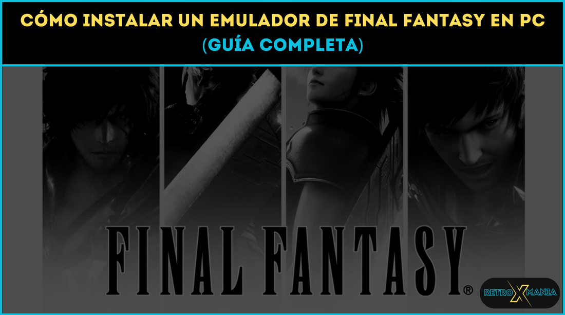 Cómo instalar un emulador de Final Fantasy en PC (Guía completa)