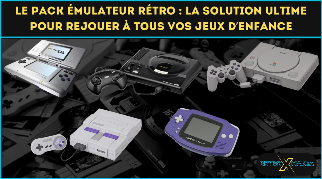 Le Pack Émulateur Rétro : la solution ultime pour rejouer à tous vos jeux d’enfance