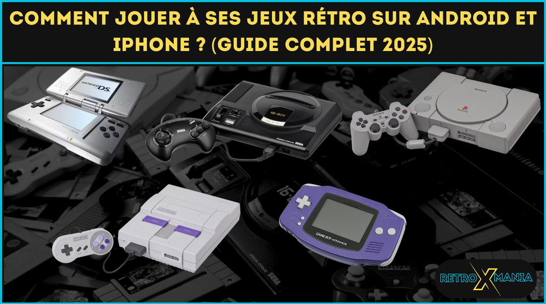 Comment jouer à ses jeux rétro sur Android et iPhone ? (Guide complet 2025)
