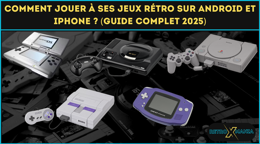 Comment jouer à ses jeux rétro sur Android et iPhone ? (Guide complet 2025)