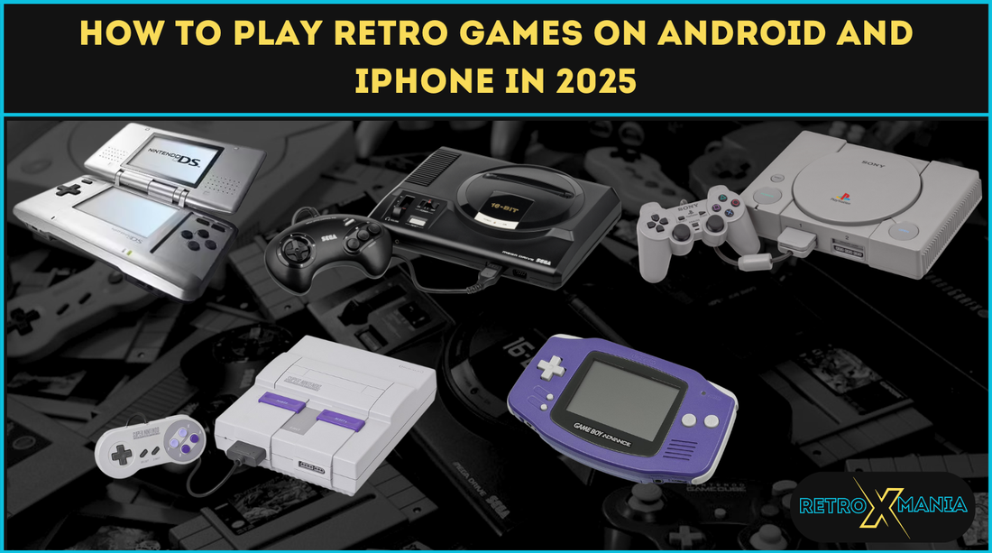 How to Play Retro Games on Android and iPhone in 2025