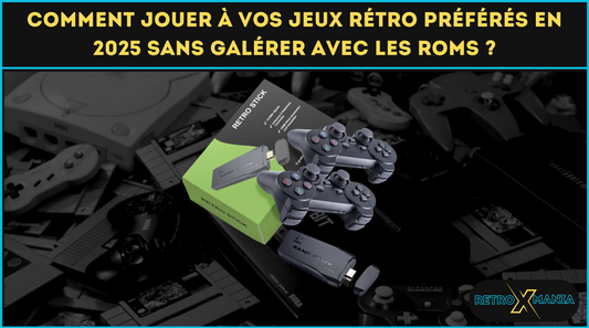 Comment jouer à vos jeux rétro préférés en 2025 sans galérer avec les ROMs ?
