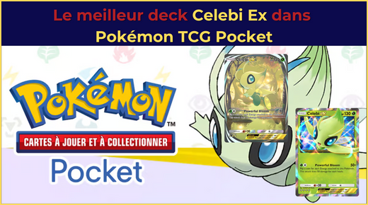 Le meilleur deck Celebi Ex dans Pokémon TCG Pocket
