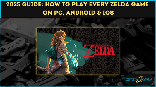 2025 Guide: How to Play Every Zelda Game on PC, Android & iOS