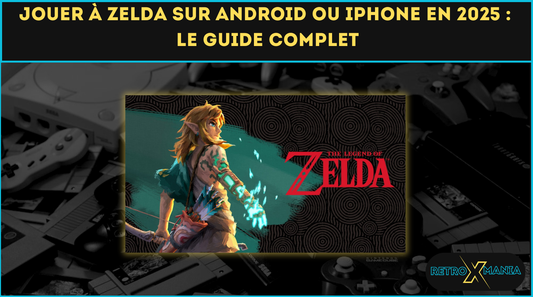 Jouer à Zelda sur Android ou iPhone en 2025 : le guide complet