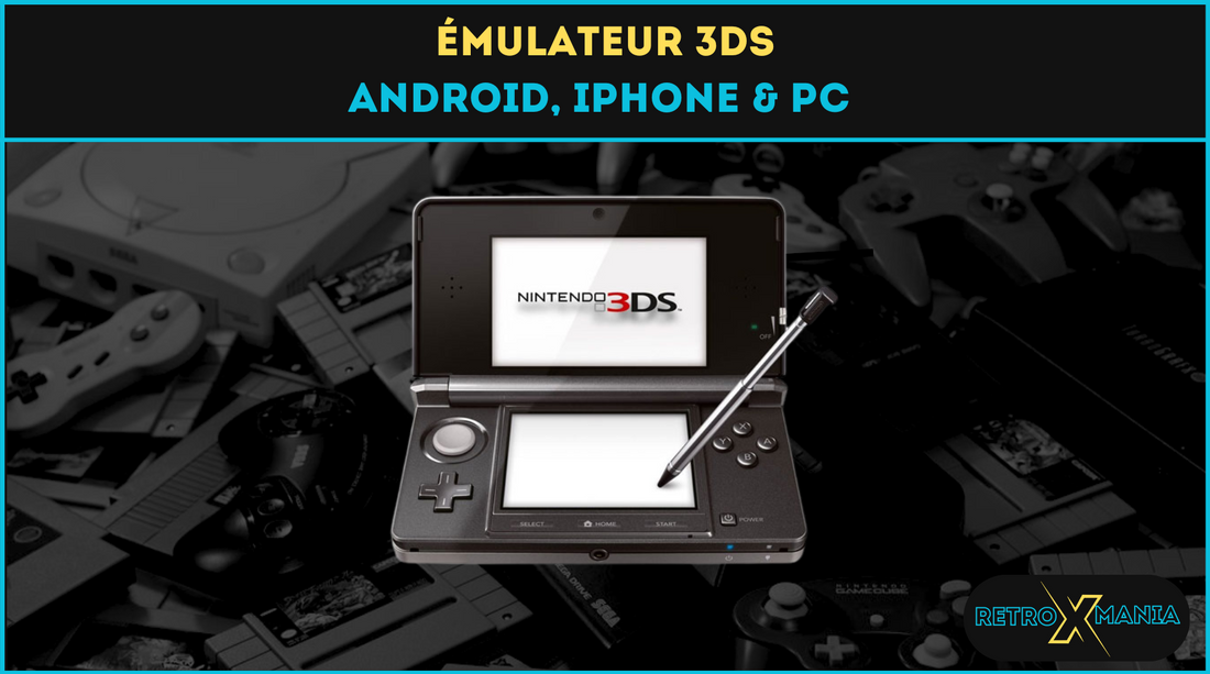 Émulateur 3DS + 15 Jeux/ROMs Culte (Android, iOS, PC) 