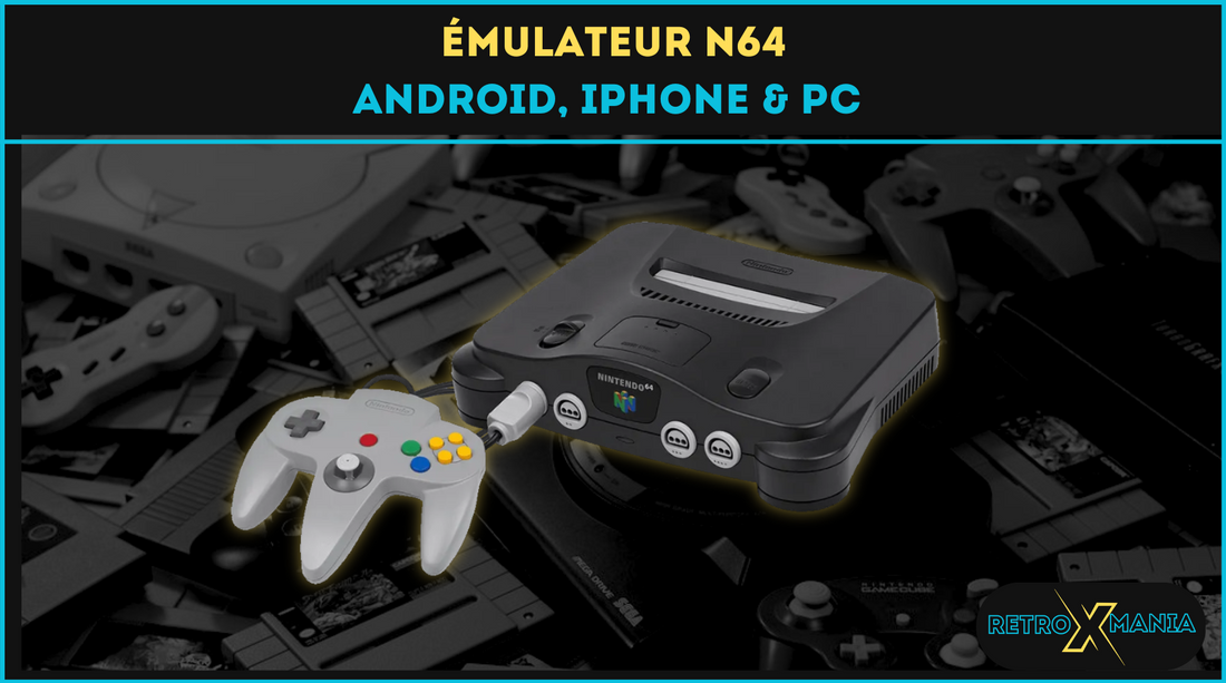 Émulateur N64 + 15 jeux cultes | Android, iPhone, PC