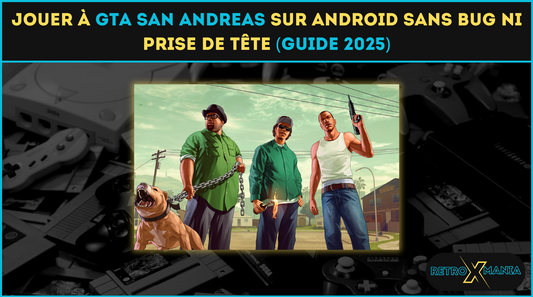 Jouer à GTA San Andreas sur Android sans bug ni prise de tête (guide 2025)