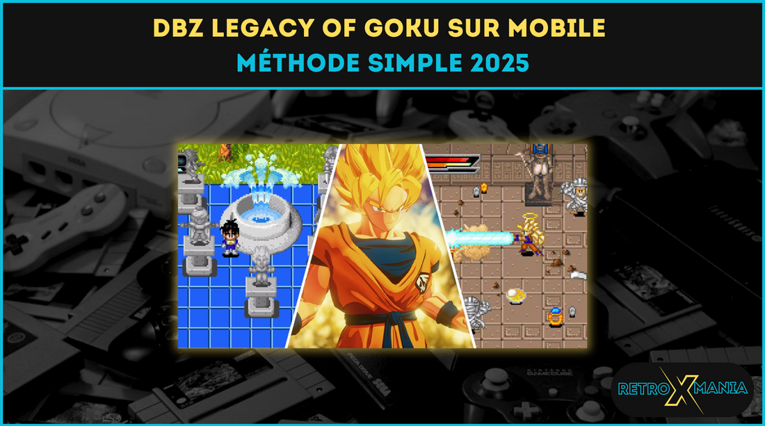DBZ Legacy of Goku sur mobile : méthode simple 2025