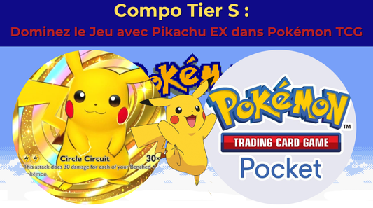 Compo Tier S : Dominez le Jeu avec Pikachu EX dans Pokémon TCG