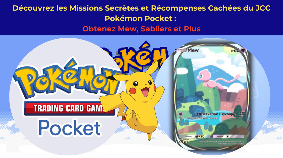 Découvrez les Missions Secrètes et Récompenses Cachées du JCC Pokémon Pocket : Obtenez Mew, Sabliers et Plus