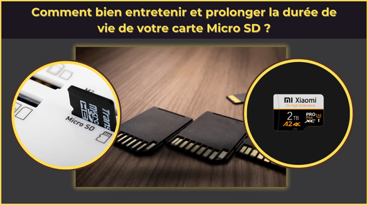 Comment bien entretenir et prolonger la durée de vie de votre carte Micro SD ?