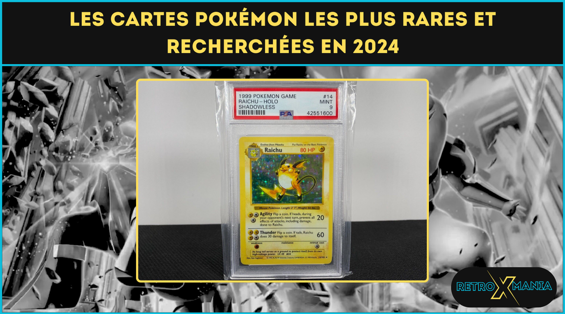 Les cartes Pokémon les plus rares et recherchées en 2024