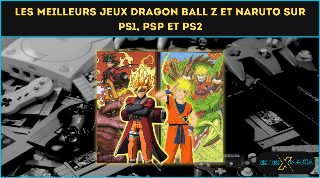 Les meilleurs jeux Dragon Ball Z et Naruto sur PS1, PSP et PS2