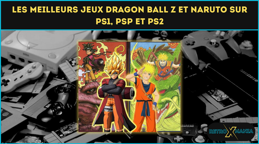 Les meilleurs jeux Dragon Ball Z et Naruto sur PS1, PSP et PS2