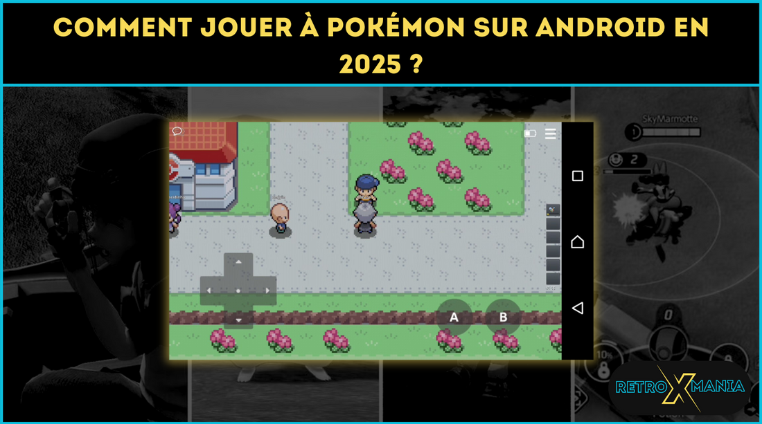 Comment jouer à Pokémon sur Android en 2025 ?