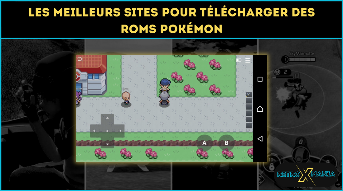 Les meilleurs sites pour télécharger des ROMs Pokémon