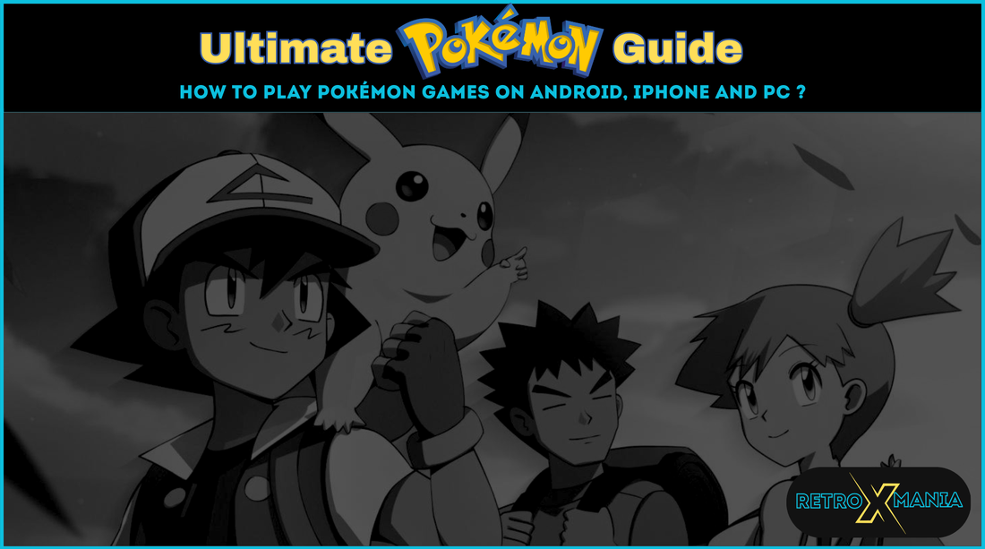 Ultimate Pokémon Guide: How to Play Pokémon Games on Android, iPhone and PC