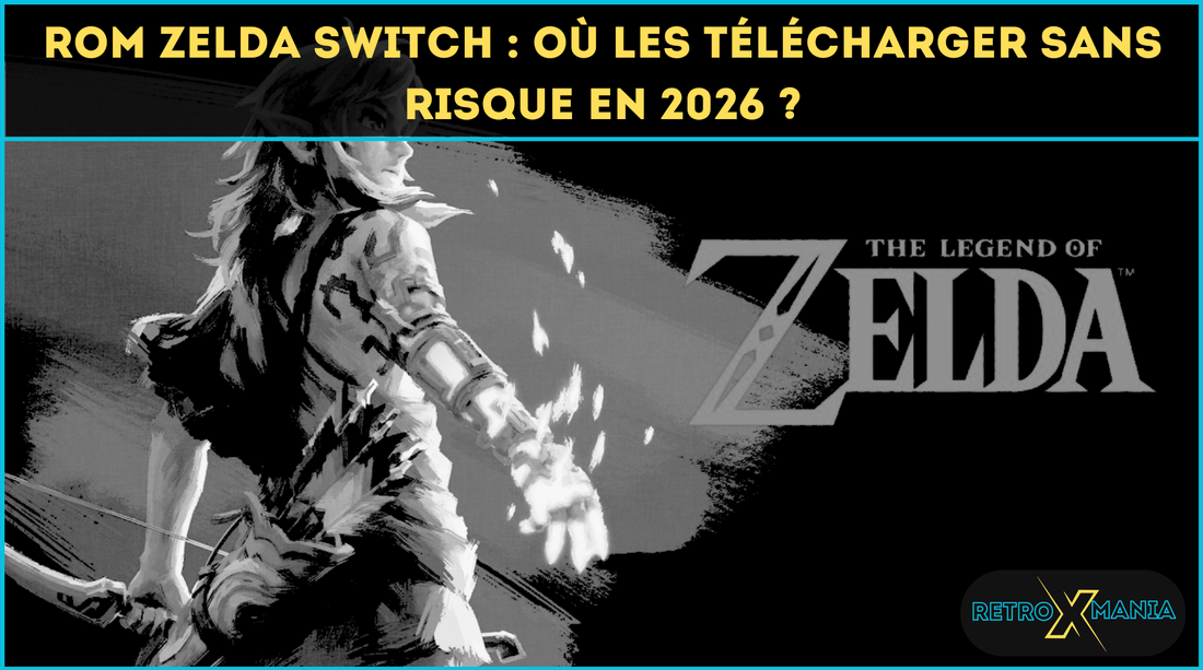 ROM Zelda Switch : où les télécharger sans risque en 2026 ?