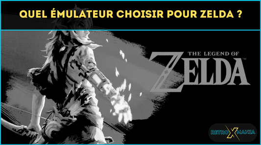 Quel émulateur choisir pour zelda ?